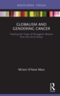 Globalism and Gendering Cancer : Tracking the Trope of Oncogenic Women from the US to Kenya - eBook
