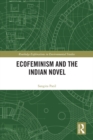 Ecofeminism and the Indian Novel - eBook