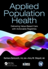 Applied Population Health : Delivering Value-Based Care with Actionable Registries - eBook