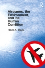 Airplanes, the Environment, and the Human Condition - eBook