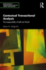 Contextual Transactional Analysis : The Inseparability of Self and World - eBook