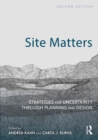 Site Matters : Strategies for Uncertainty Through Planning and Design - eBook