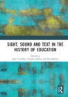 Sight, Sound and Text in the History of Education - eBook