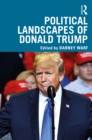 Political Landscapes of Donald Trump - eBook