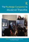 The Routledge Companion to Musical Theatre - eBook
