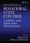 Handbook of Behavioral State Control : Cellular and Molecular Mechanisms - eBook