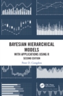Bayesian Hierarchical Models : With Applications Using R, Second Edition - eBook
