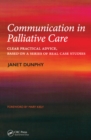 Communication in Palliative Care : Clear Practical Advice, Based on a Series of Real Case Studies - eBook