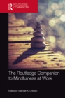 The Routledge Companion to Mindfulness at Work - eBook