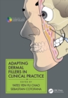 Adapting Dermal Fillers in Clinical Practice - eBook