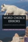 Word Choice Errors : A Descriptive Linguistics Approach - eBook