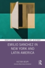 Emilio Sanchez in New York and Latin America - eBook