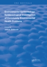Environmental Epidemiology : Epidemiology Investigation of Community Environmental Health Problems - eBook