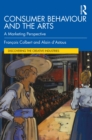 Consumer Behaviour and the Arts : A Marketing Perspective - eBook