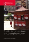 The Routledge Handbook on Contemporary Turkey - eBook