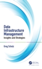 Data Infrastructure Management : Insights and Strategies - eBook
