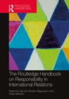 The Routledge Handbook on Responsibility in International Relations - eBook
