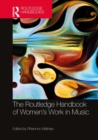 The Routledge Handbook of Women's Work in Music - eBook