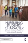 Nurturing Students' Character : Everyday Teaching Activities for Social-Emotional Learning - eBook