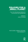Policies for a Small Planet : From the International Institute for Environment and Development - eBook