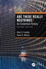 Are There Really Neutrinos? : An Evidential History - eBook