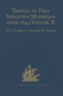 Travels of Fray Sebastien Manrique 1629-1643 : A Translation of the Itinerario de las Missiones Orientales. Volume II: China, India etc. - eBook