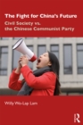 The Fight for China's Future : Civil Society vs. the Chinese Communist Party - eBook
