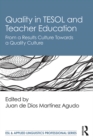 Quality in TESOL and Teacher Education : From a Results Culture Towards a Quality Culture - eBook