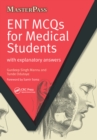 ENT MCQs for Medical Students : with Explanatory Answers - eBook