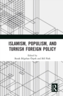 Islamism, Populism, and Turkish Foreign Policy - eBook