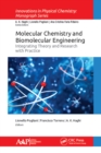 Molecular Chemistry and Biomolecular Engineering : Integrating Theory and Research with Practice - eBook