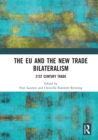 The EU and the New Trade Bilateralism : 21st Century Trade - eBook
