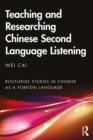 Teaching and Researching Chinese Second Language Listening - eBook