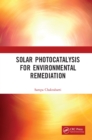 Solar Photocatalysis for Environmental Remediation - eBook