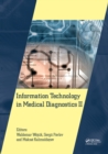 Information Technology in Medical Diagnostics II : Proceedings of the International Scientific Internet Conference "Computer Graphics and Image Processing" and the XLVIIIth International Scientific an - eBook