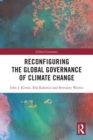 Reconfiguring the Global Governance of Climate Change - eBook
