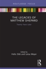 The Legacies of Matthew Shepard : Twenty Years Later - eBook