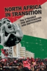 North Africa in Transition : The Struggle for Democracy and Institutions - eBook