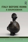 Italy Before Rome : A Sourcebook - eBook