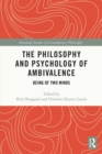 The Philosophy and Psychology of Ambivalence : Being of Two Minds - eBook