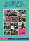 Planning in the Moment with Two and Three Year Olds : Child-initiated Play in Action - eBook