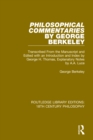 Philosophical Commentaries by George Berkeley : Transcribed From the Manuscript and Edited with an Introduction by George H. Thomas, Explanatory Notes by A.A. Luce - eBook