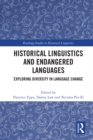 Historical Linguistics and Endangered Languages : Exploring Diversity in Language Change - eBook