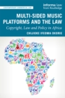 Multi-sided Music Platforms and the Law : Copyright, Law and Policy in Africa - eBook