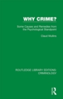 Why Crime? : Some Causes and Remedies from the Psychological Standpoint - eBook