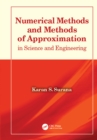 Numerical Methods and Methods of Approximation in Science and Engineering - eBook