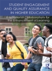 Student Engagement and Quality Assurance in Higher Education : International Collaborations for the Enhancement of Learning - eBook