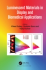 Luminescent Materials in Display and Biomedical Applications - eBook