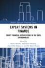 Expert Systems in Finance : Smart Financial Applications in Big Data Environments - eBook