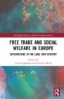 Free Trade and Social Welfare in Europe : Explorations in the Long 20th Century - eBook